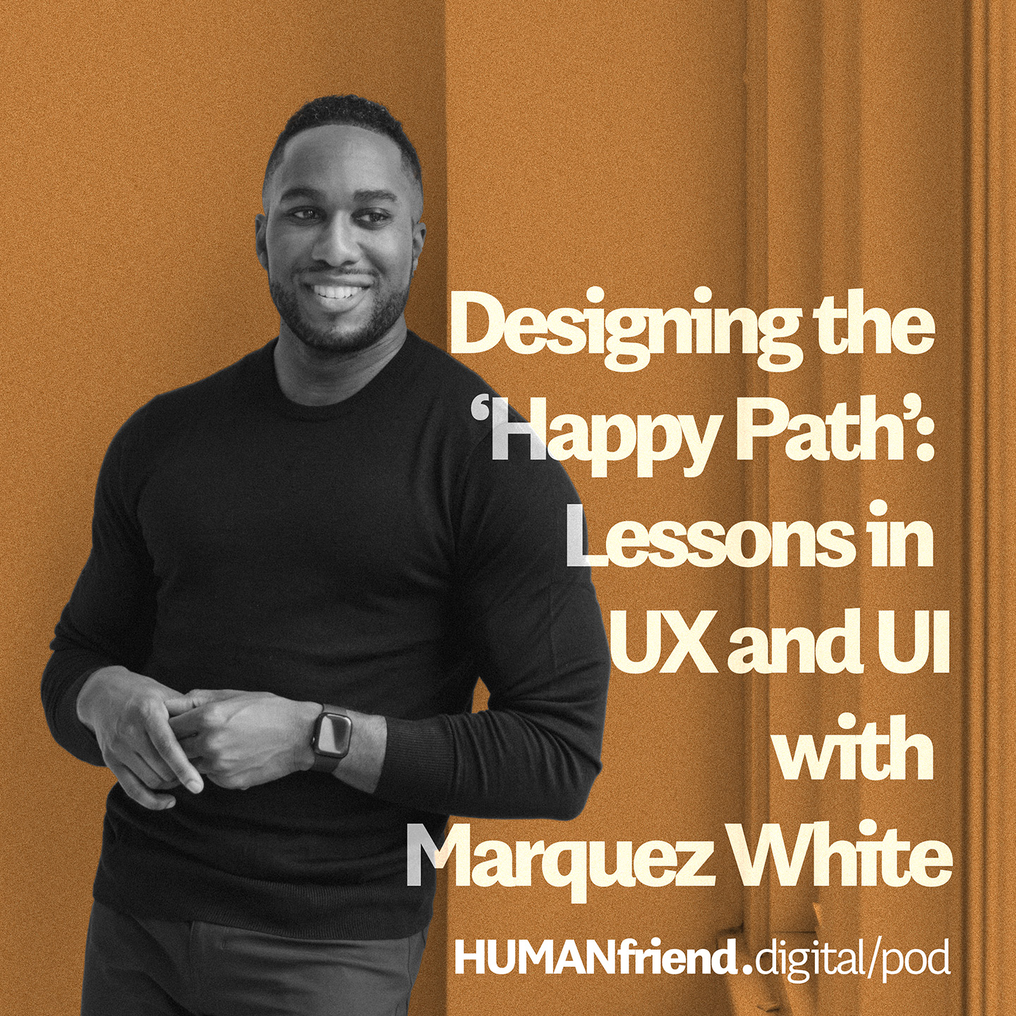 Designing the Happy Path with Marquez White