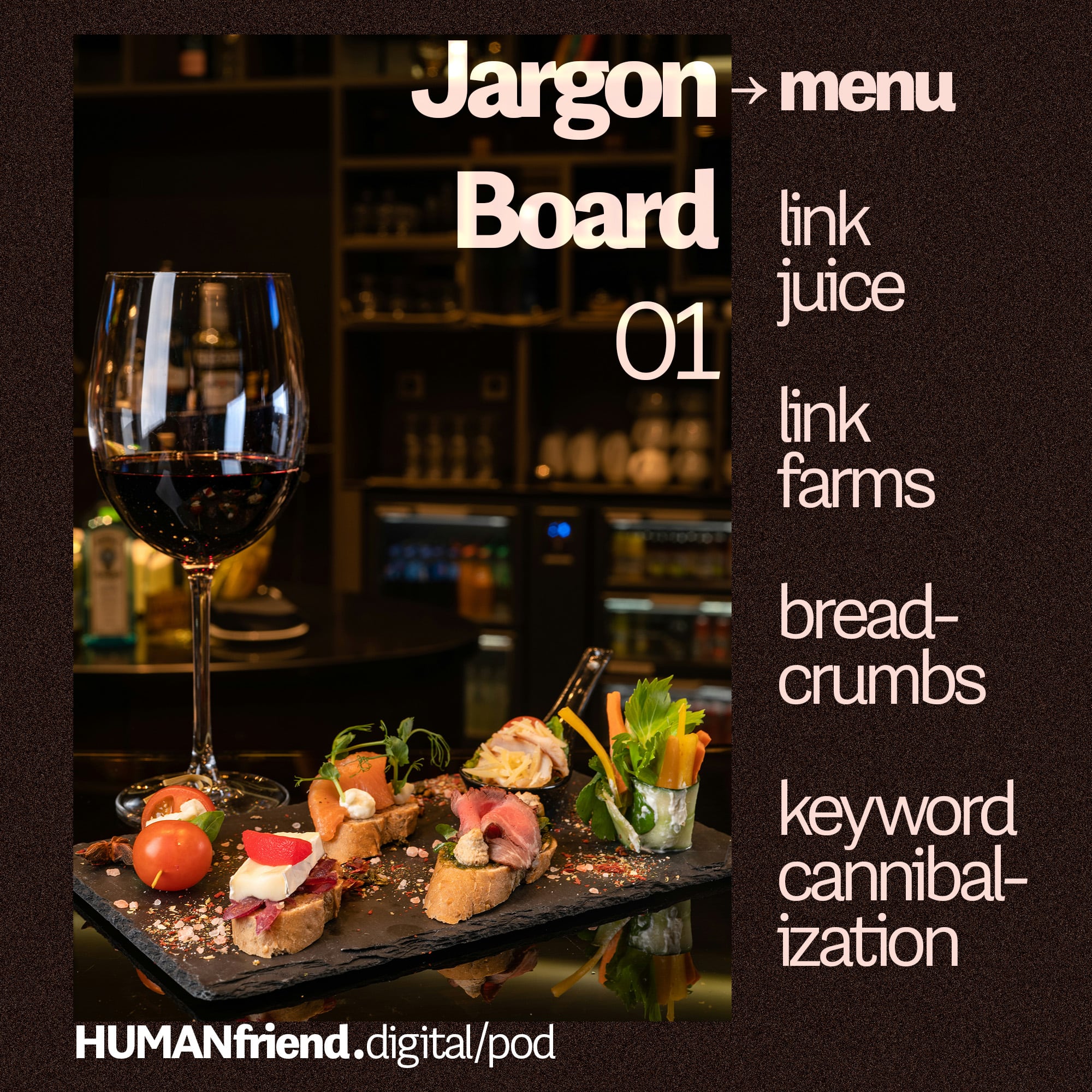 Jargon Board: A Charcuterie of SEO Clarity Link Juice, Link Farms, Breadcrumbs, and Keyword Cannibalization
